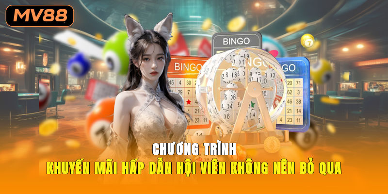 Chương trình khuyến mãi hấp dẫn hội viên không nên bỏ qua