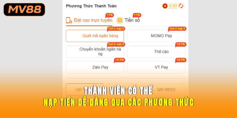 Thành viên có thể nạp tiền dễ dàng qua các phương thức