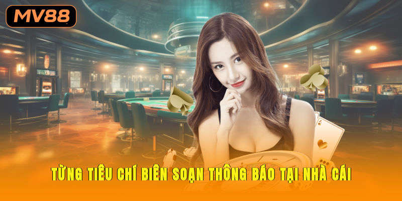 Các tiêu chí biên soạn danh mục thông báo tại nhà cái